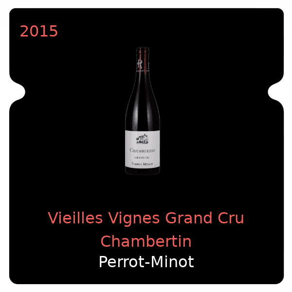 Perrot-Minot Vieilles Vignes Grand Cru Chambertin 2015