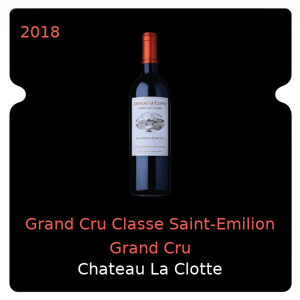 Clotte Grand Cru Classe Saint-Emilion Grand Cru 2018