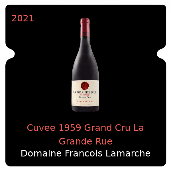 Francois Lamarche Cuvee 1959 Grand Cru La Grande Rue 2021