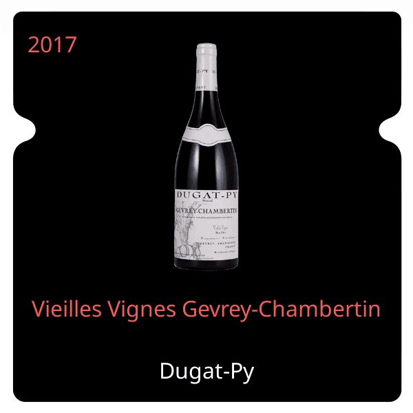 Bernard Dugat-Py Vieilles Vignes Gevrey-Chambertin 2017