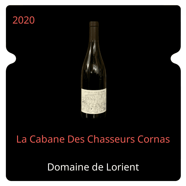 Lorient La Cabane Des Chasseurs Cornas 2020