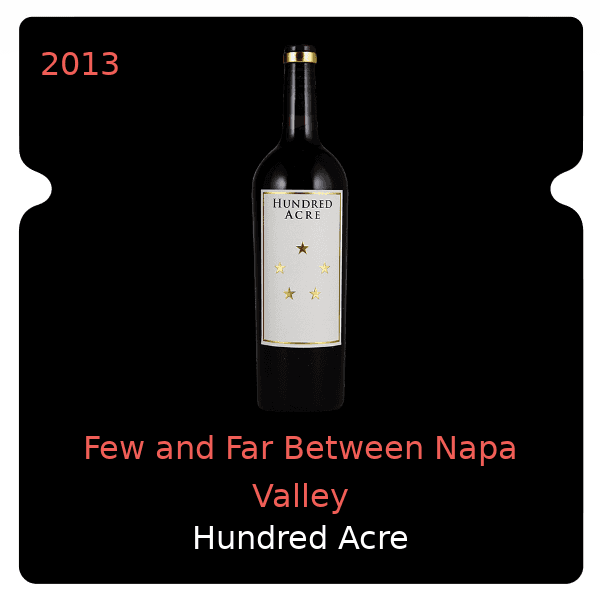 Hundred Acre Few and Far Between Napa Valley 2013