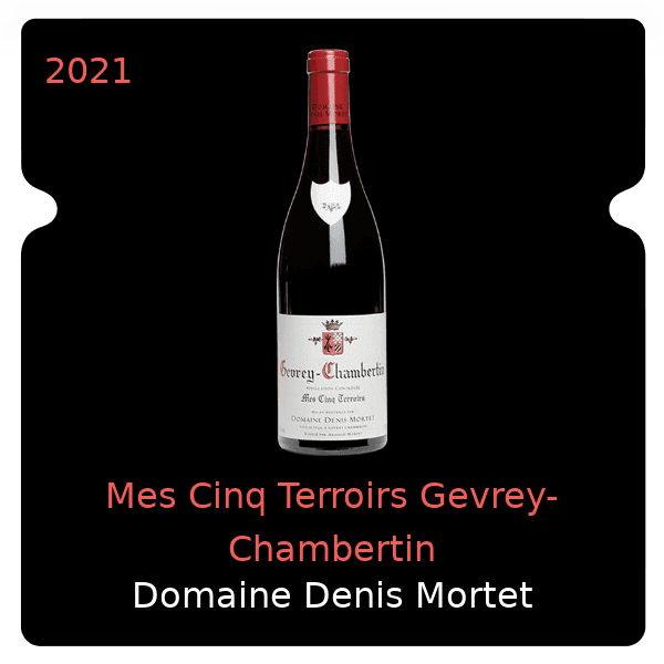 Denis Mortet Mes Cinq Terroirs Gevrey-Chambertin 2021