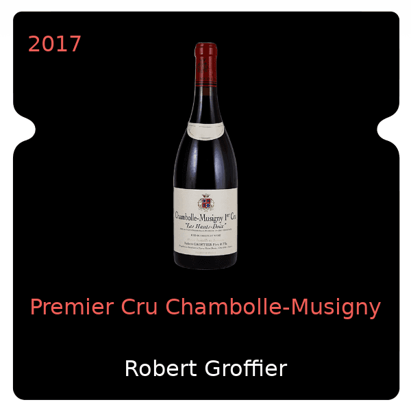 Robert Groffier Premier Cru Chambolle-Musigny 2017