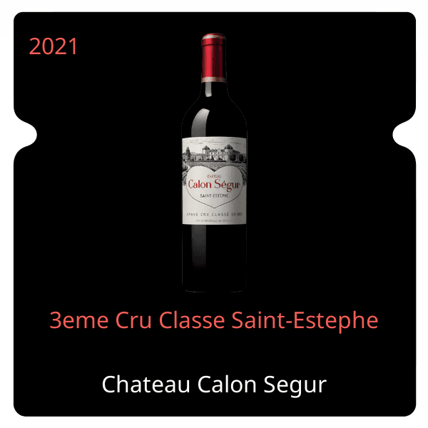 Calon Segur 3eme Cru Classe Saint-Estephe 2021