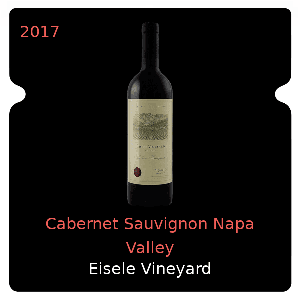 Eisele Vineyard Cabernet Sauvignon Napa Valley 2017