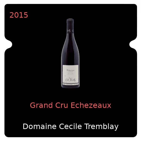Cecile Tremblay Grand Cru Echezeaux 2015