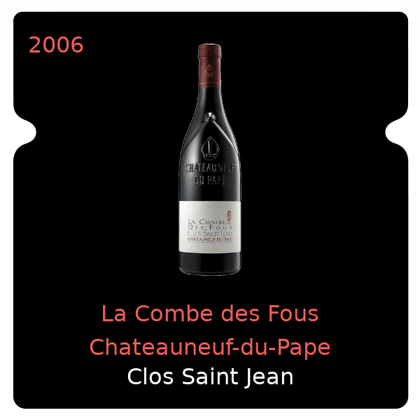 Saint Jean La Combe des Fous Chateauneuf-du-Pape 2006