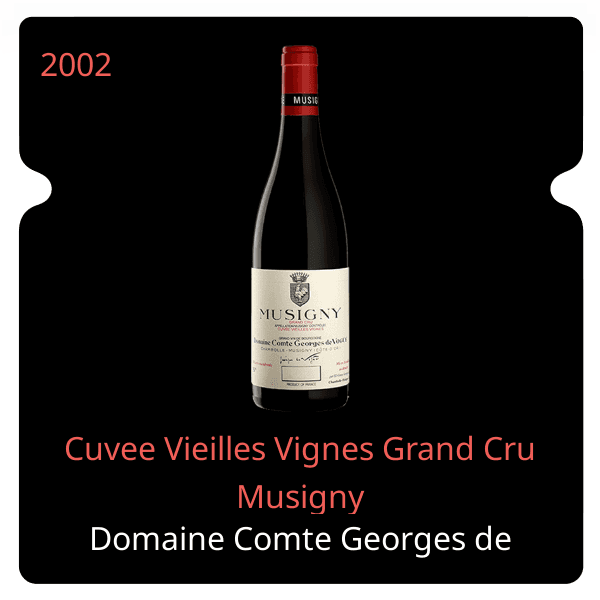 Comte Georges de Vogue Cuvee Vieilles Vignes Grand Cru Musigny 2002