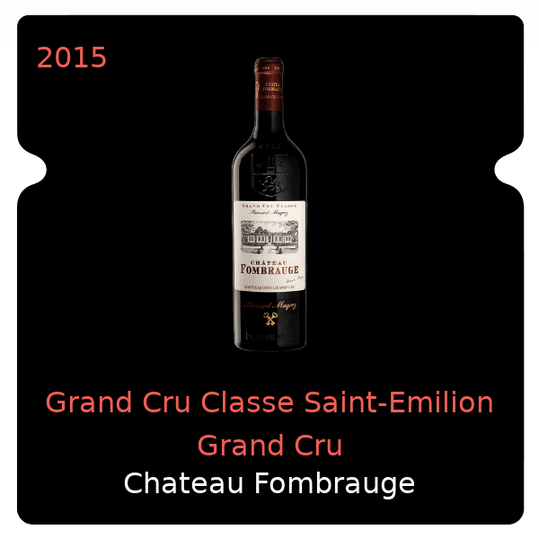 Fombrauge Grand Cru Classe Saint-Emilion Grand Cru 2015
