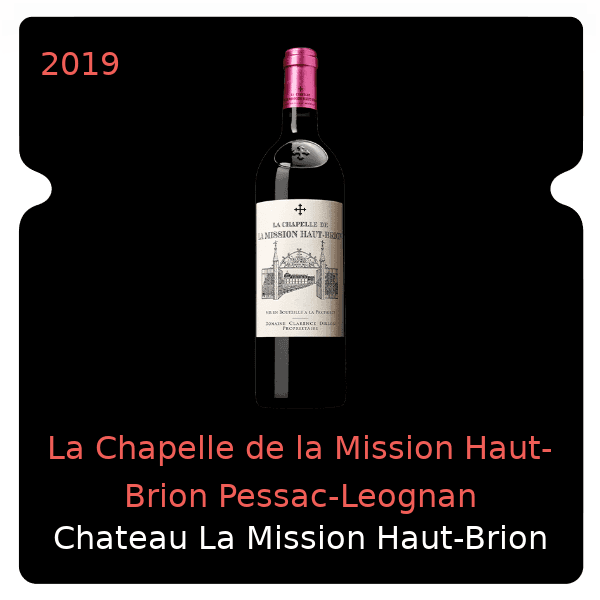 Mission Haut-Brion La Chapelle de la Mission Haut-Brion Pessac-Leognan 2019