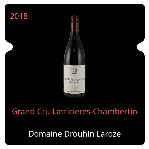 Drouhin Laroze Grand Cru Latricieres-Chambertin 2018