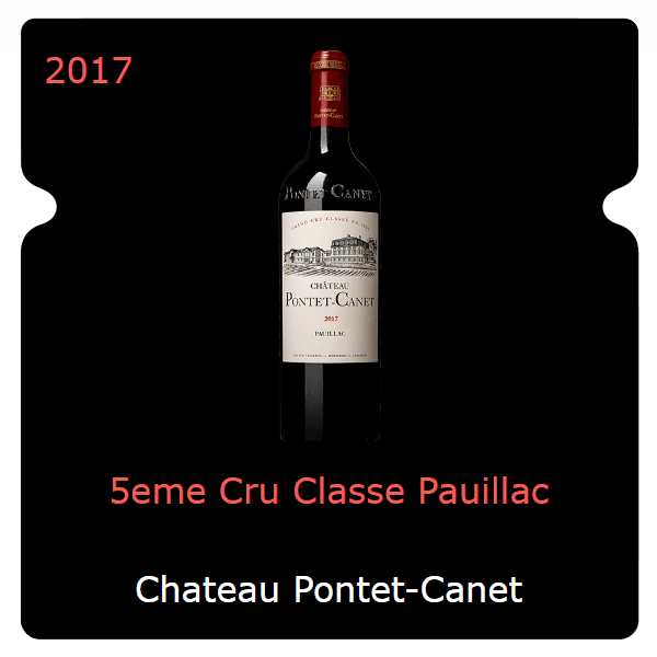 Pontet-Canet 5eme Cru Classe Pauillac 2017
