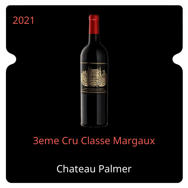 Palmer 3eme Cru Classe Margaux 2021