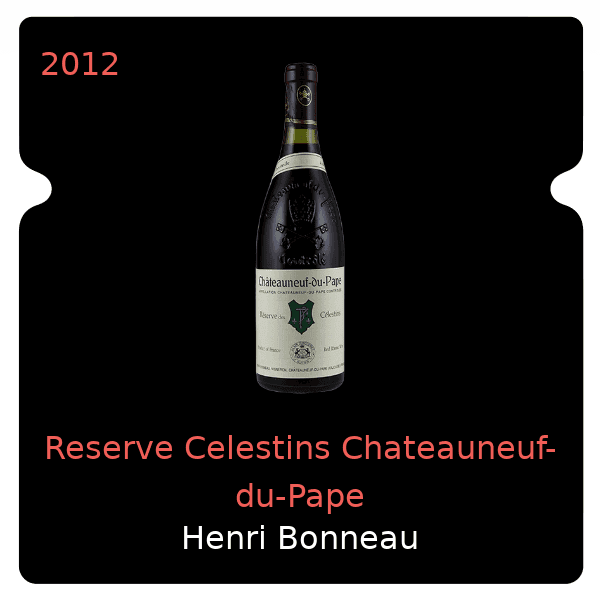 Henri Bonneau Reserve Celestins Chateauneuf-du-Pape 2012