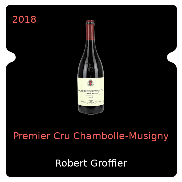 Robert Groffier Premier Cru Chambolle-Musigny 2018