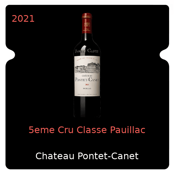 Pontet-Canet 5eme Cru Classe Pauillac 2021