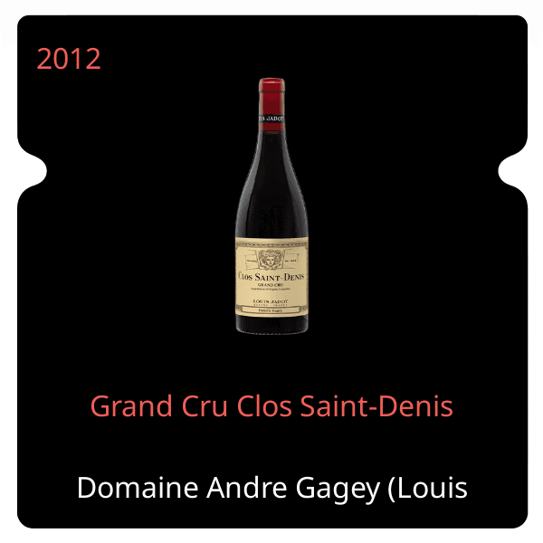 Andre Gagey (Louis Jadot) Grand Cru Clos Saint-Denis 2012
