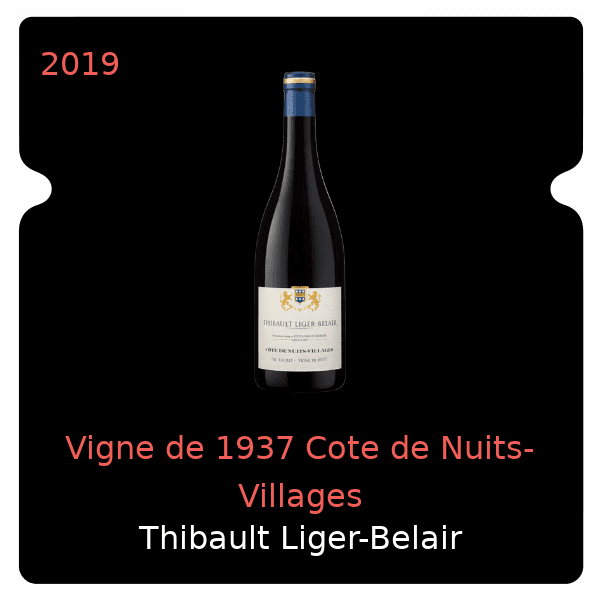 Thibault Liger-Belair Vigne de 1937 Cote de Nuits-Villages 2019