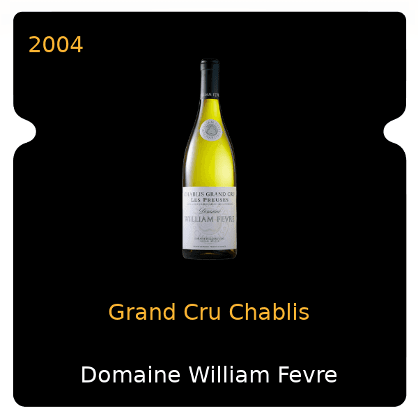 William Fevre Grand Cru Chablis 2004