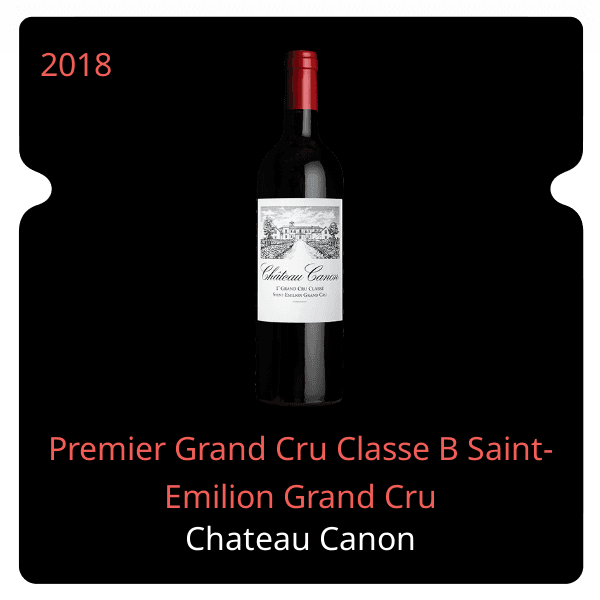Canon Premier Grand Cru Classe B Saint-Emilion Grand Cru 2018