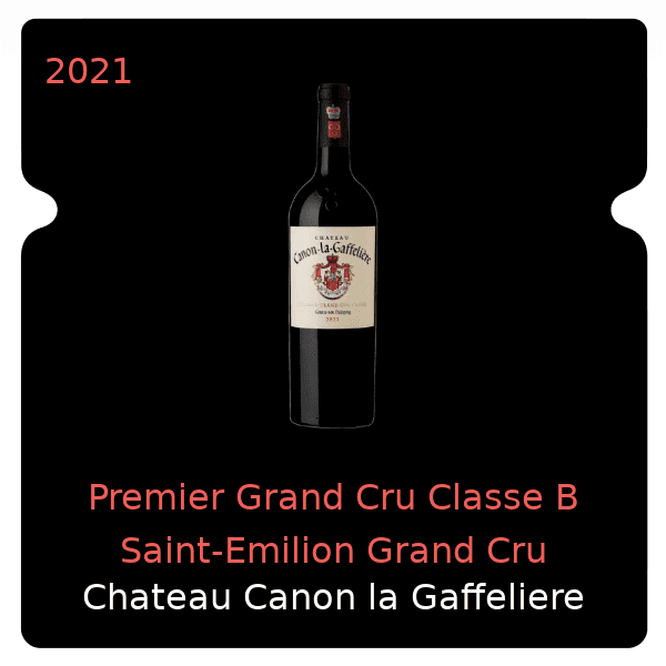 Gaffeliere Premier Grand Cru Classe B Saint-Emilion Grand Cru 2021