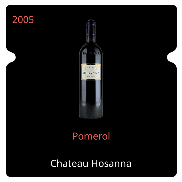 Hosanna Pomerol 2005