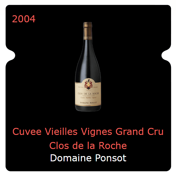 Ponsot Cuvee Vieilles Vignes Grand Cru Clos de la Roche 2004