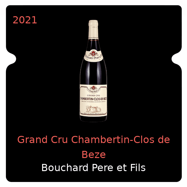 Bouchard Pere et Fils Grand Cru Chambertin-Clos de Beze 2021