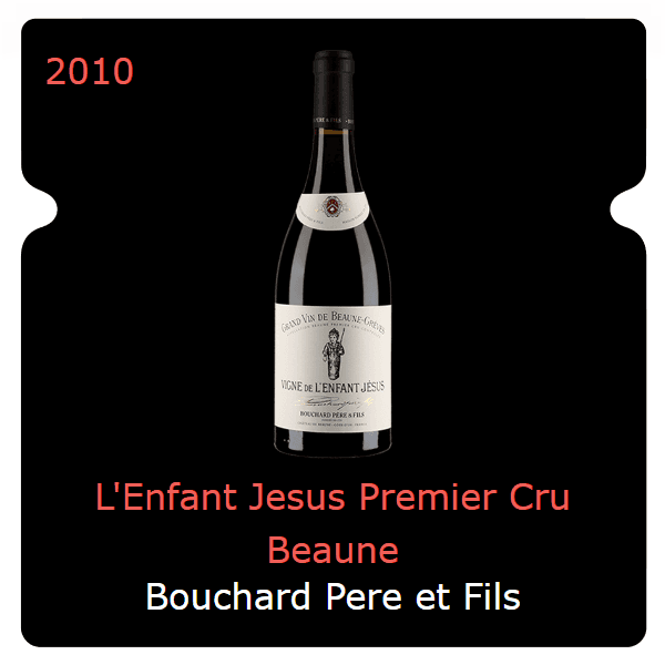 Bouchard Pere et Fils L'Enfant Jesus Premier Cru Beaune 2010