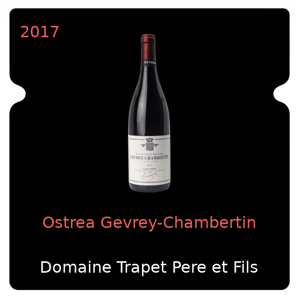 Trapet Pere et Fils Ostrea Gevrey-Chambertin 2017