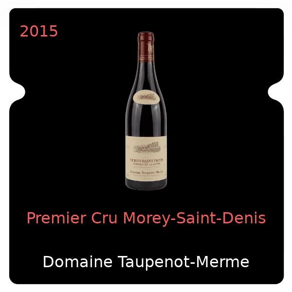 Taupenot Merme Premier Cru Morey-Saint-Denis 2015