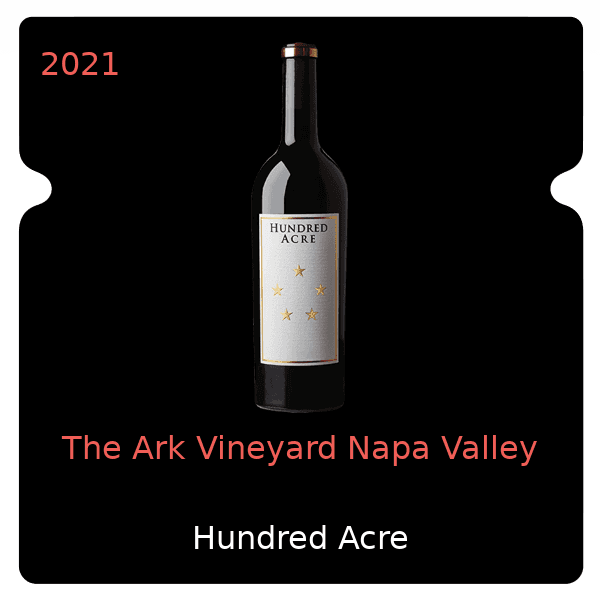 Hundred Acre The Ark Vineyard Napa Valley 2021