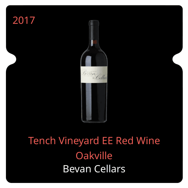 Bevan Cellars Tench Vineyard EE Red Wine Oakville 2017