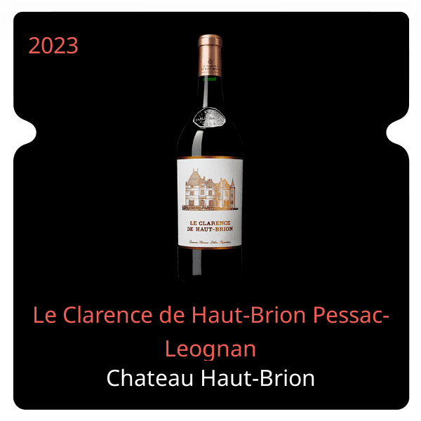 Haut-Brion Le Clarence de Haut-Brion Pessac-Leognan 2023