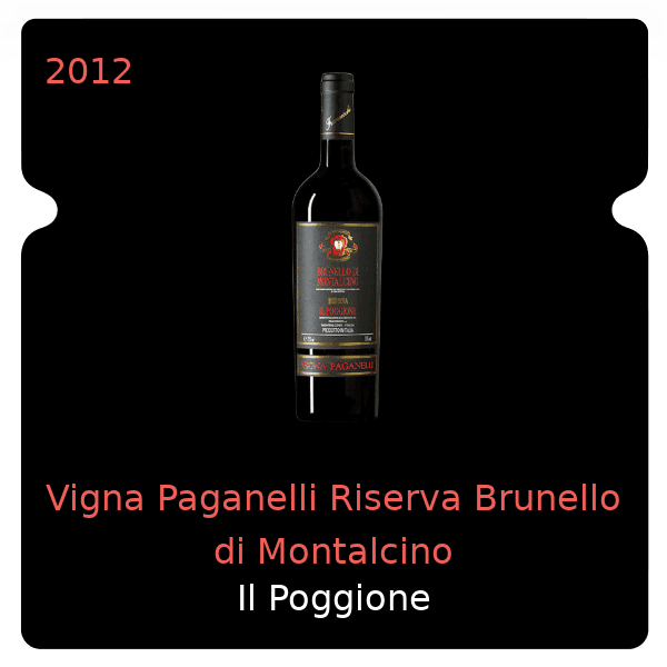 Poggione Vigna Paganelli Riserva Brunello di Montalcino 2012