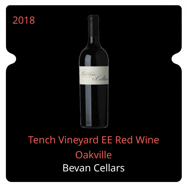 Bevan Cellars Tench Vineyard EE Red Wine Oakville 2018
