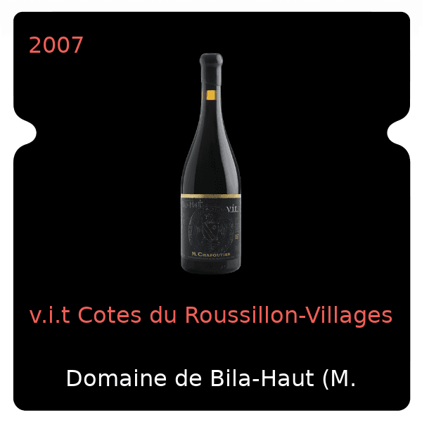 Bila-Haut (M. Chapoutier) v.i.t Cotes du Roussillon-Villages 2007
