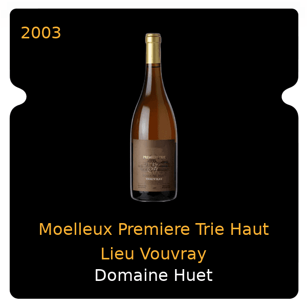 Huet Moelleux Premiere Trie Haut Lieu Vouvray 2003