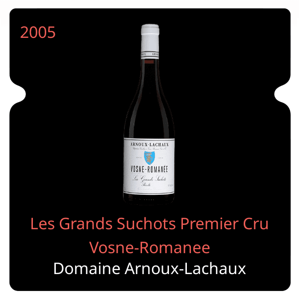 Arnoux-Lachaux Les Grands Suchots Premier Cru Vosne-Romanee 2005