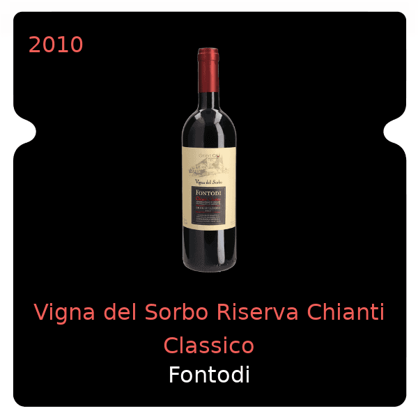 Fontodi Vigna del Sorbo Riserva Chianti Classico 2010