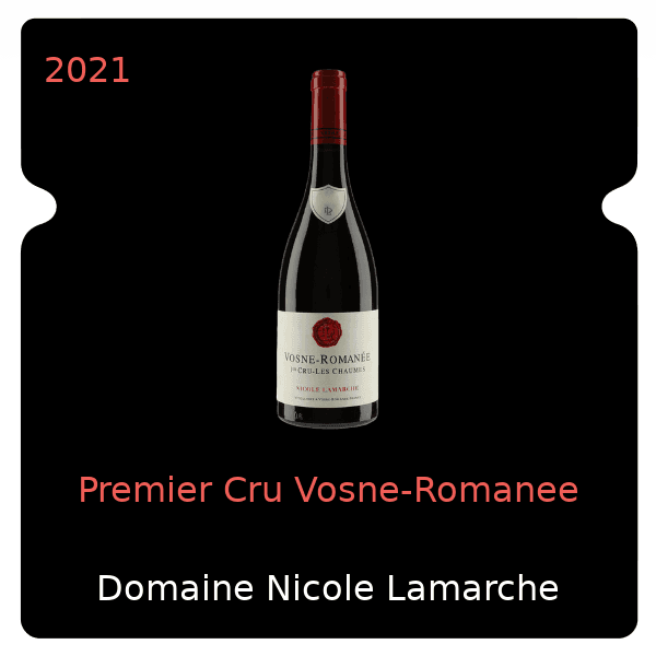 Nicole Lamarche Premier Cru Vosne-Romanee 2021