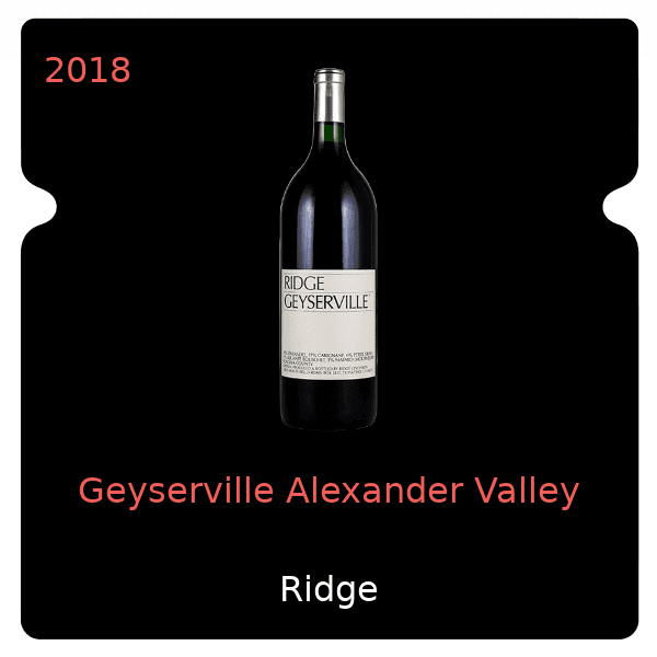 Ridge Geyserville Alexander Valley 2018