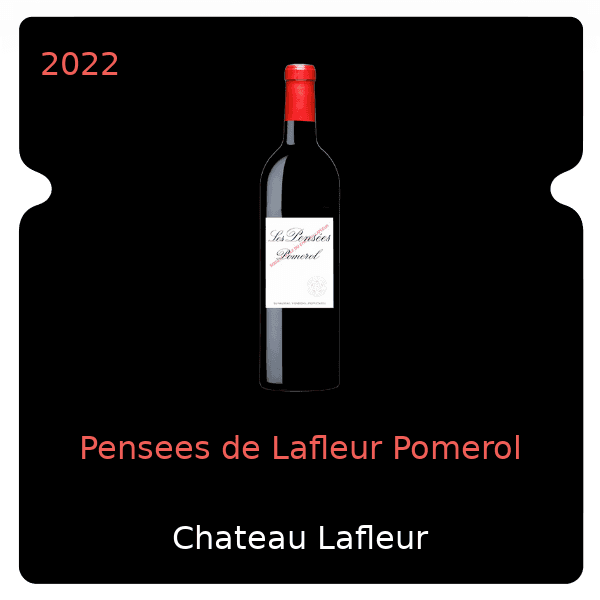 Lafleur Pensees de Lafleur Pomerol 2022