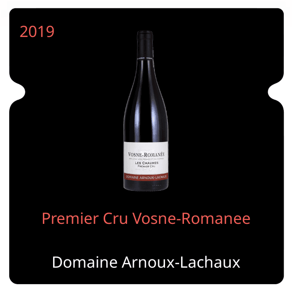 Arnoux-Lachaux Premier Cru Vosne-Romanee 2019