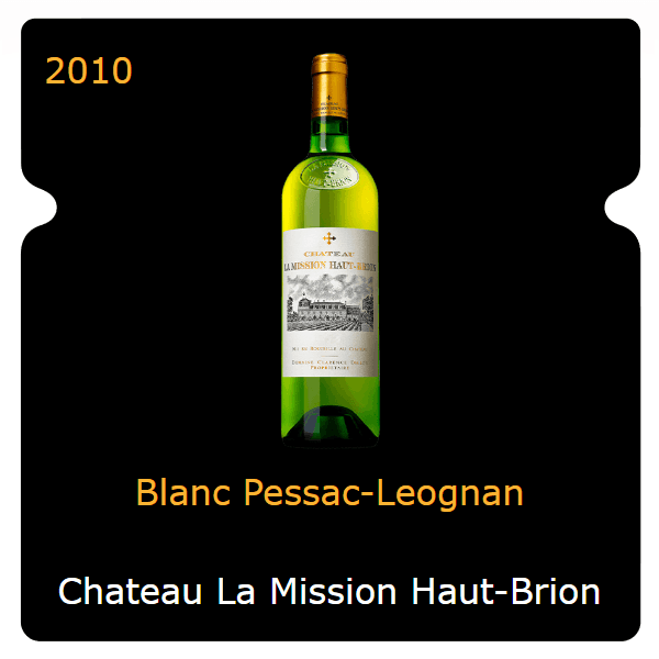 Mission Haut-Brion Blanc Pessac-Leognan 2010