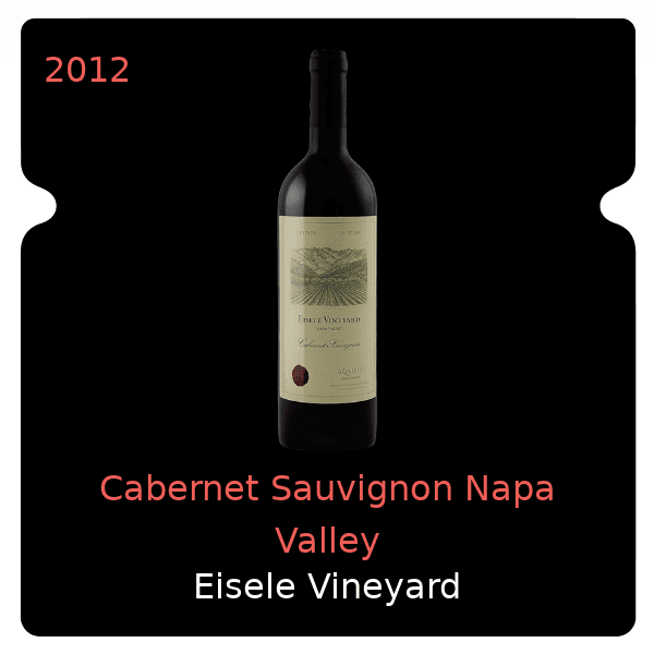 Eisele Vineyard Cabernet Sauvignon Napa Valley 2012