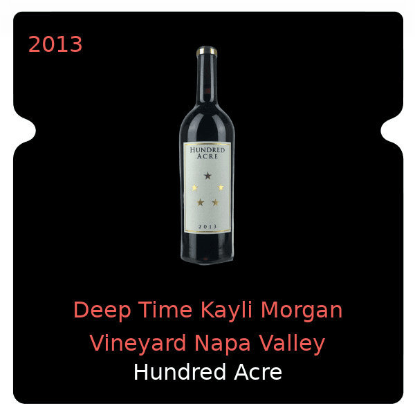 Hundred Acre Deep Time Kayli Morgan Vineyard Napa Valley 2013