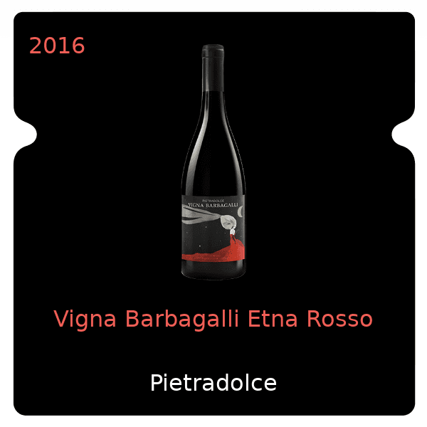 Pietradolce Vigna Barbagalli Etna Rosso 2016