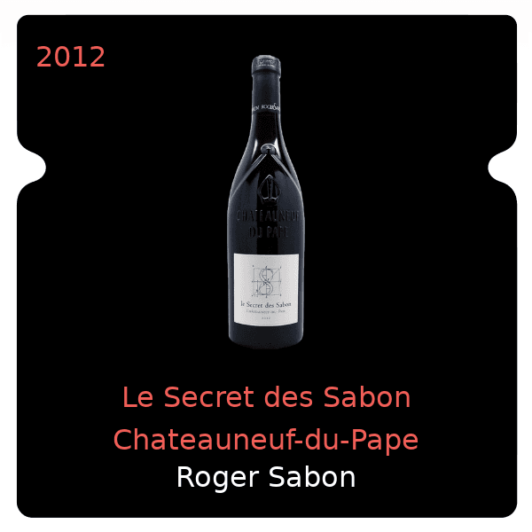 Roger Sabon Le Secret des Sabon Chateauneuf-du-Pape 2012